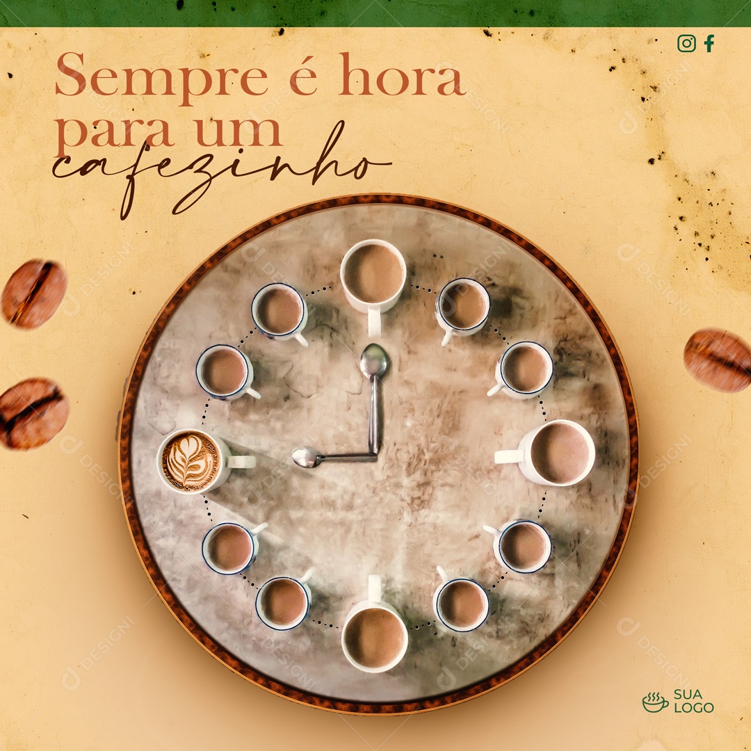 Sempre é Hora Para um Cafezinho Social Media PSD Editável