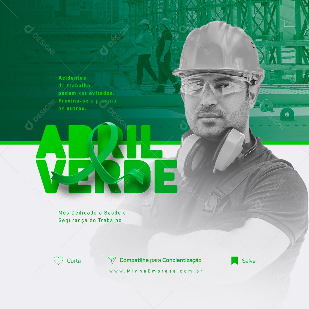 Acidente De Trabalho Pode Ser Evitados Abril Verde Social Media PSD Editável