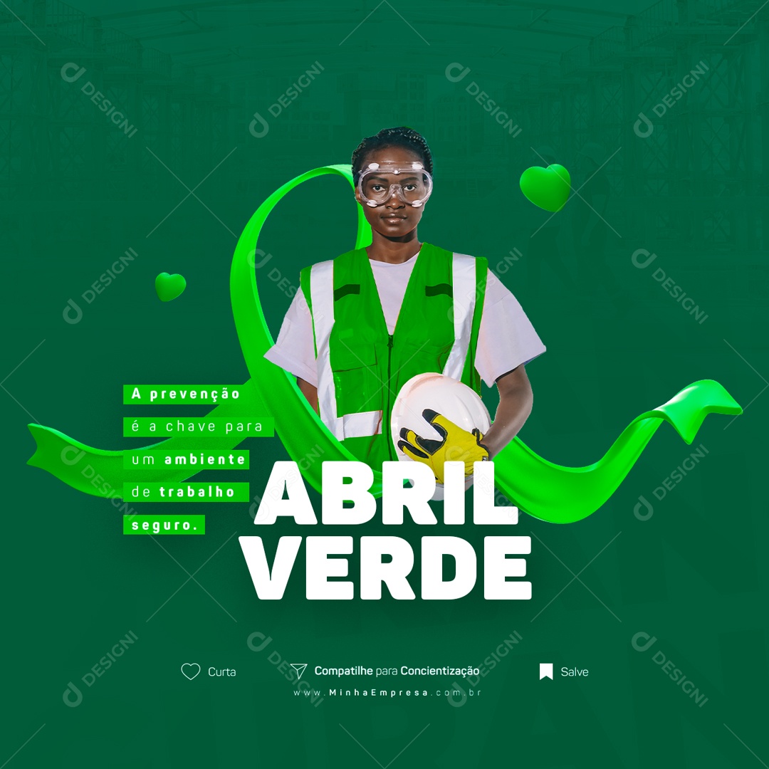A Prevenção é A Chave Para Um Ambiente De Trabalho Seguro Abril Verde Social Media PSD Editável