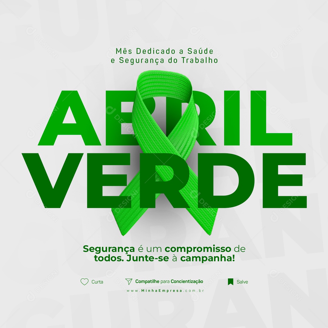 Segurança é Um Compromisso De Todos Abril Verde Social Media PSD Editável