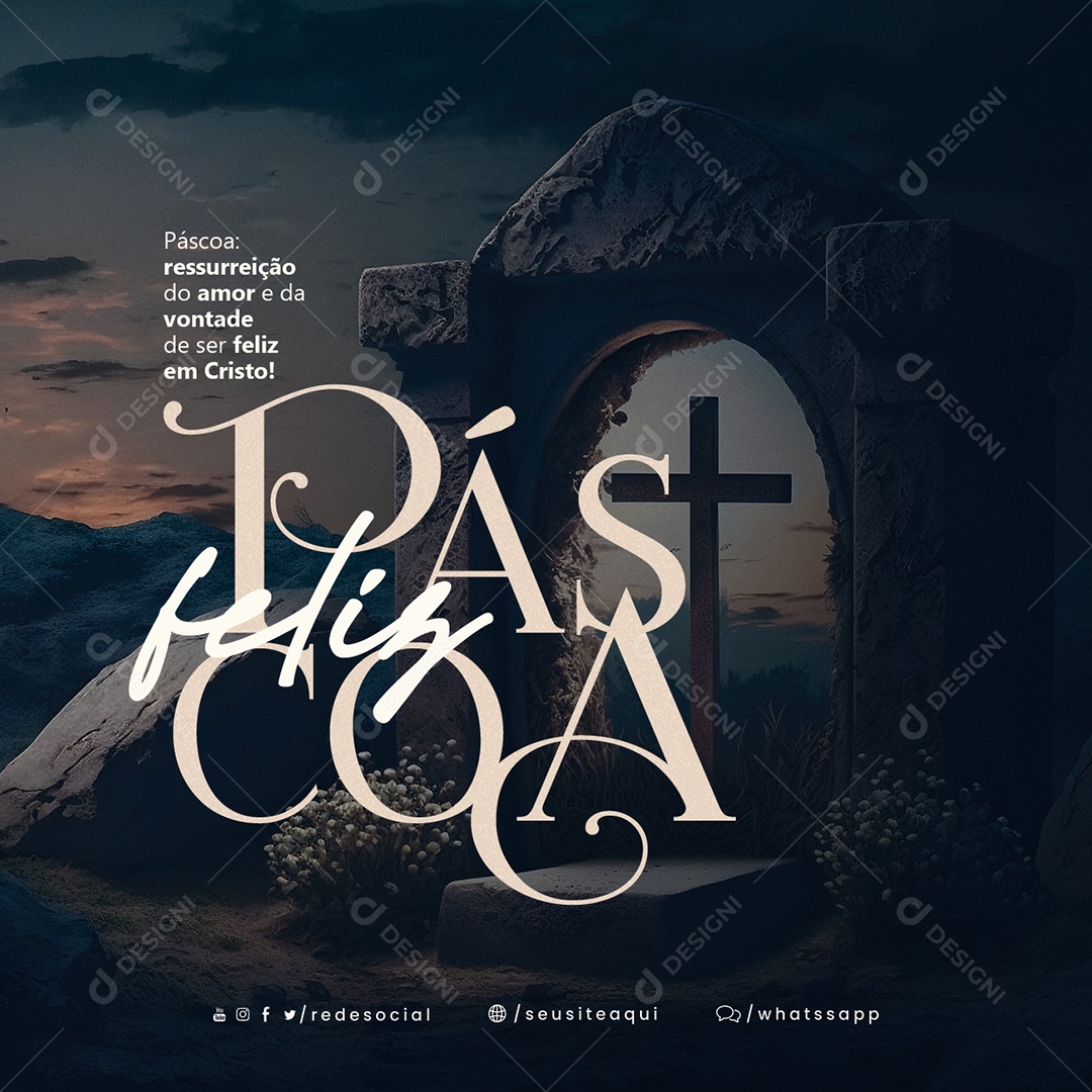 Páscoa Ressureição Do Amor e Da Vontade De Ser Feliz Em Cristo Social Media PSD Editável