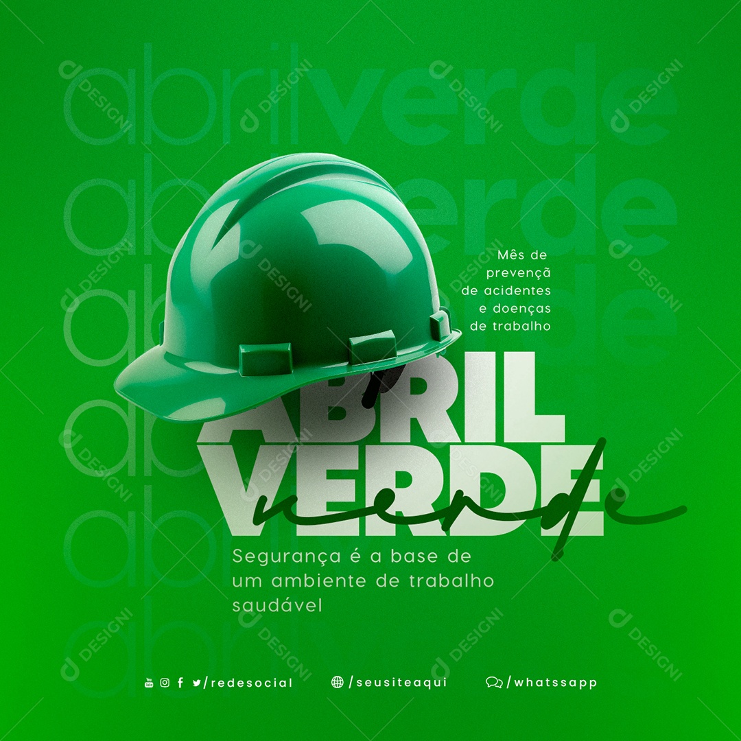 Segurança é a Base De Um Ambiente De Trabalho Saudável Abril Verde Social Media PSD Editável
