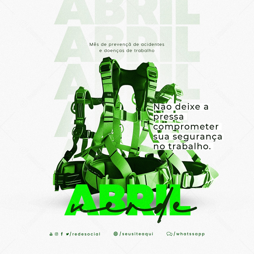 Não Deixe A Pressa Comprometer Sua Segurança No Trabalho Abril Verde Social Media PSD Editável