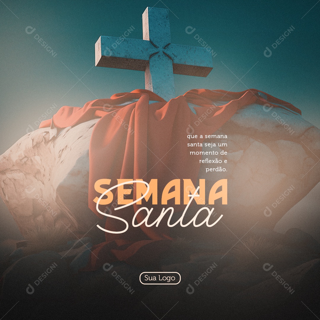 Semana Santa Que a Semana Santa Seja um Momento de Reflexão e Perdão Social Media PSD Editável