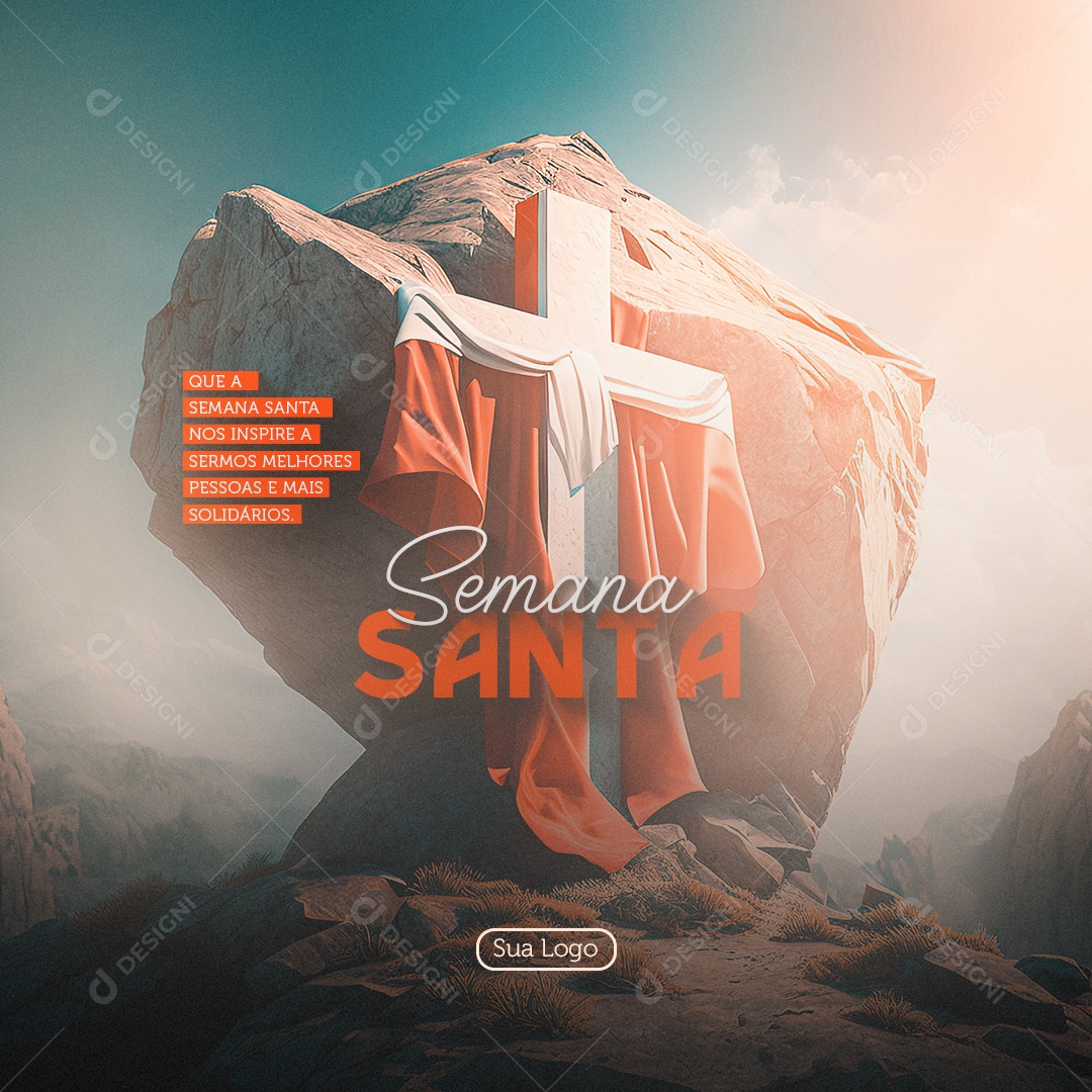 Semana Santa Que a Semana Santa Nos Inspire a Sermos Melhores Pessoas e Mais Solidários Social Media PSD Editável