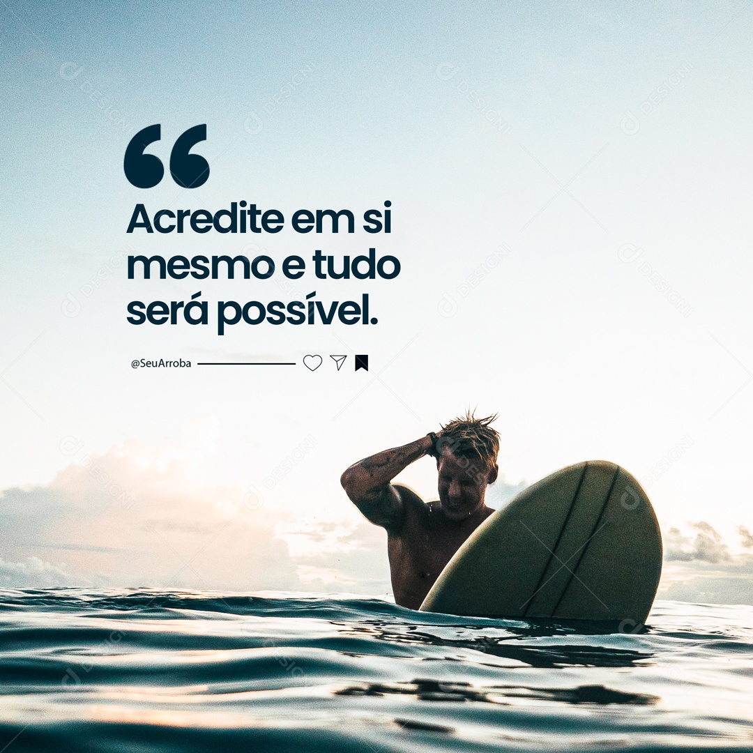 Frase Motivacional Acredite em Sim Mesmo Tudo Será Possível. Social Media PSD Editável