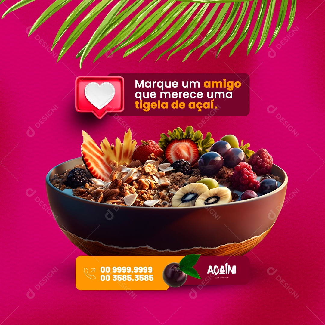 Marque Um Amigo Que Merece Uma Tigela de Açaí. Açaiteria Social Media PSD Editável