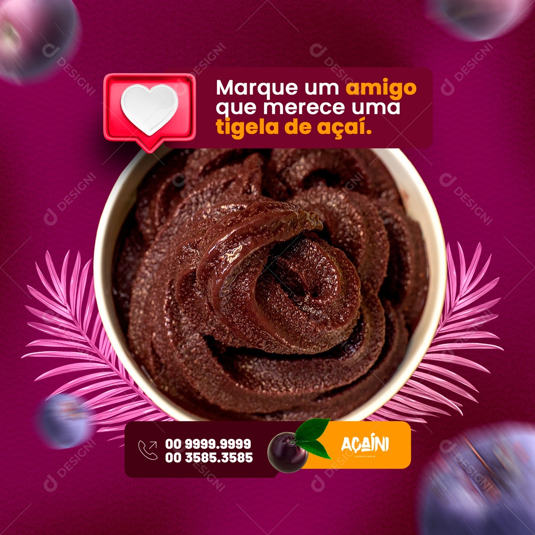 Marque Um Amigo Que Merece Uma Tigela de Açaí. Açaiteria Social Media PSD Editável