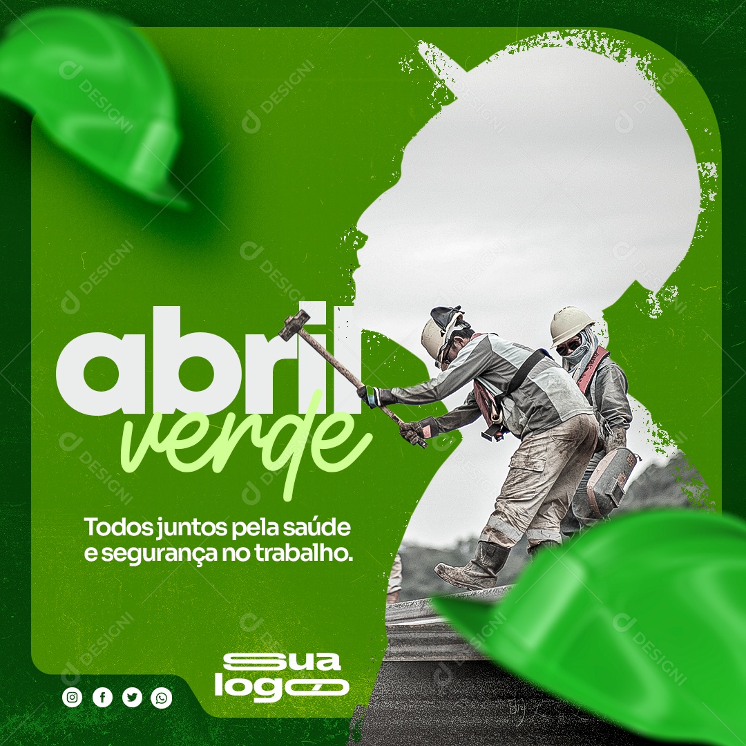 Abril Verde Todos Juntos Pela Saúde e Segurança no Trabalho Social Media PSD Editável