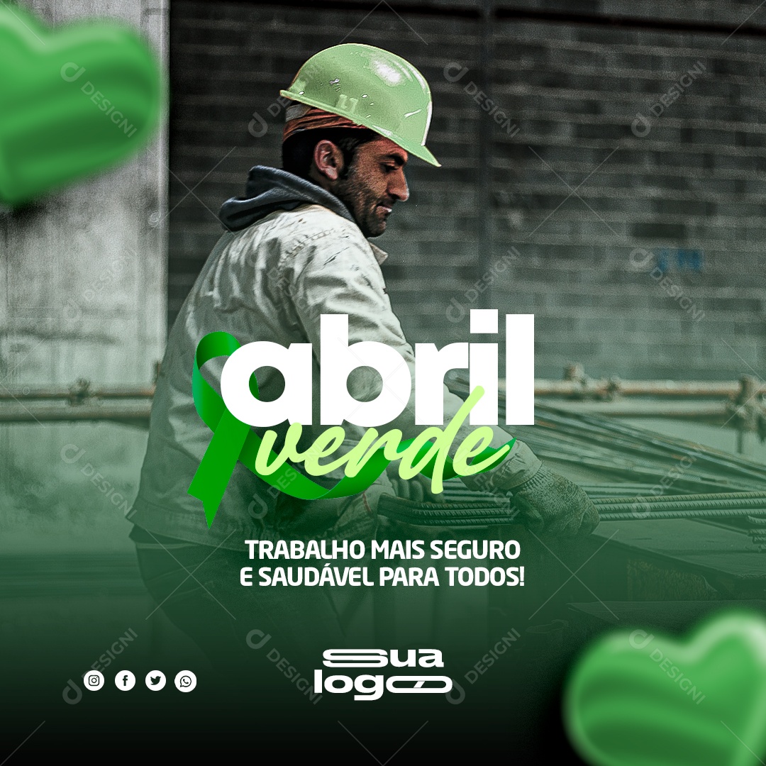 Abril Verde Safer and Healthier Work For Everyone Social Media PSD Editable