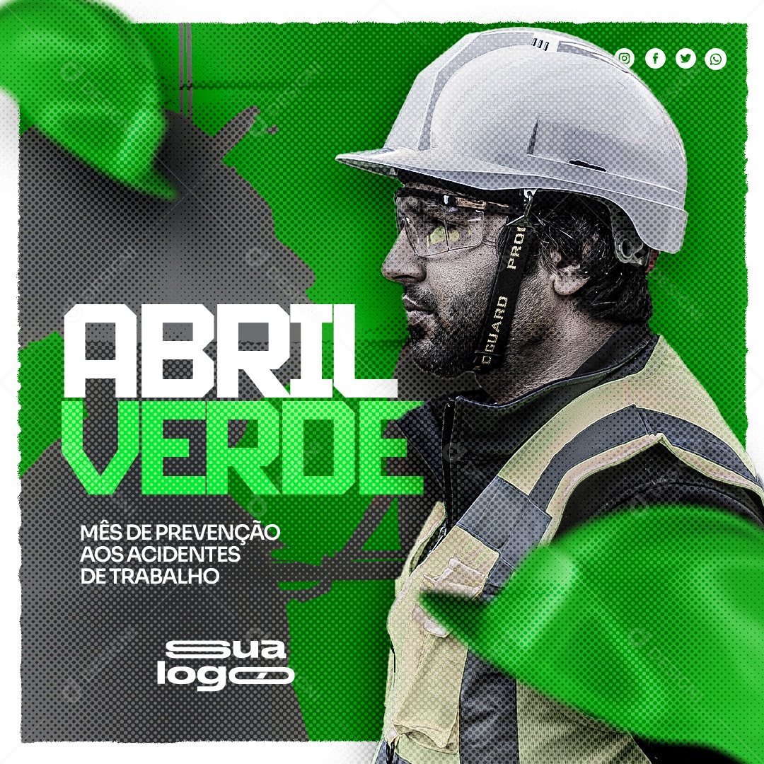 Abril Verde Mês de Prevenção Aos Acidentes de Trabalho Social Media PSD Editável