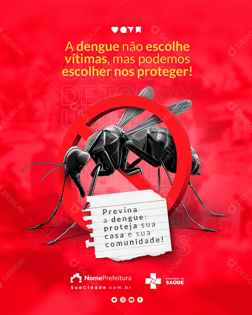 Campanha Publicitária Dengue A Dengue Não Escolhe Vítimas Social Media PSD Editável