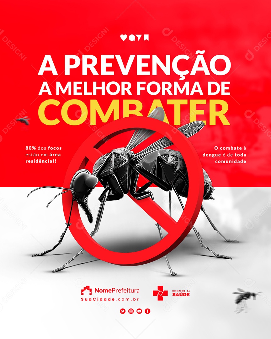 Campanha Publicitária Dengue A Prevenção A Melhor Forma De Combater Social Media PSD Editável