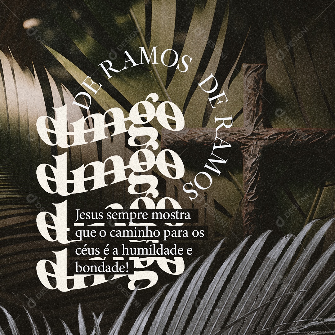 Jesus Sempre Mostra Que O Caminho Para Os Céus é a Humildade e Bondade Domingo de Ramos Social Media PSD Editável