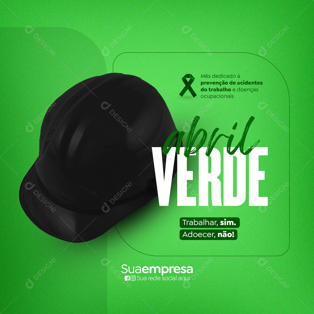 Abril Verde Mês de Prevenção Aos Acidentes de Trabalho Social Media PSD Editável