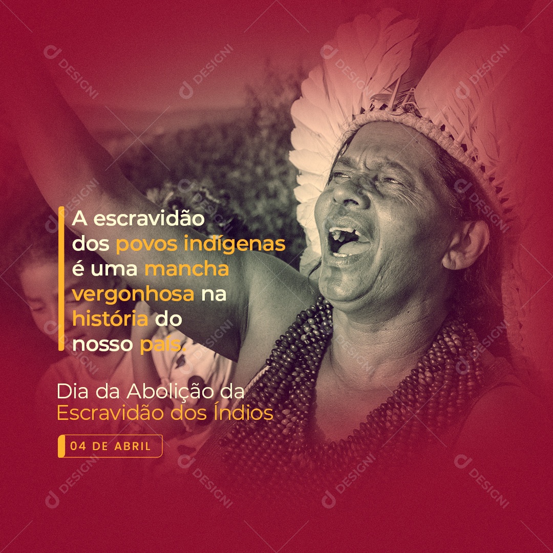 Dia Da Abolição Da Escravidão Dos Índios 4 De Abril Social Media PSD Editável