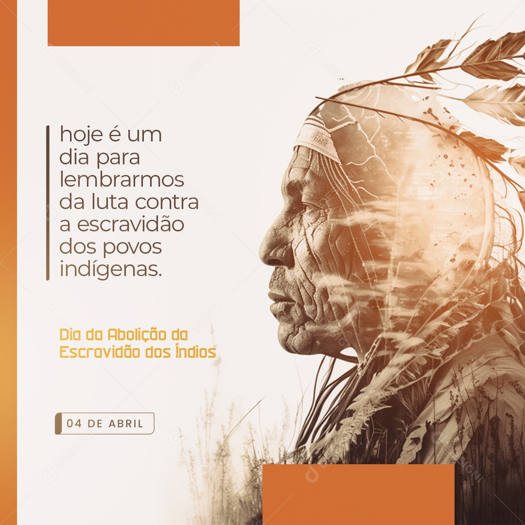 Dia Da Abolição Da Escravidão Dos Índios 4 De Abril Social Media PSD Editável