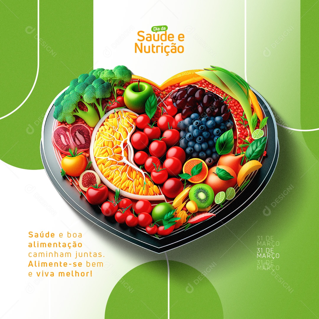 Dia da Saúde e Nutrição Saúde e Boa Alimentação Caminham Juntas Alimente-se Bem e Viva Melhor Social Media PSD Editável