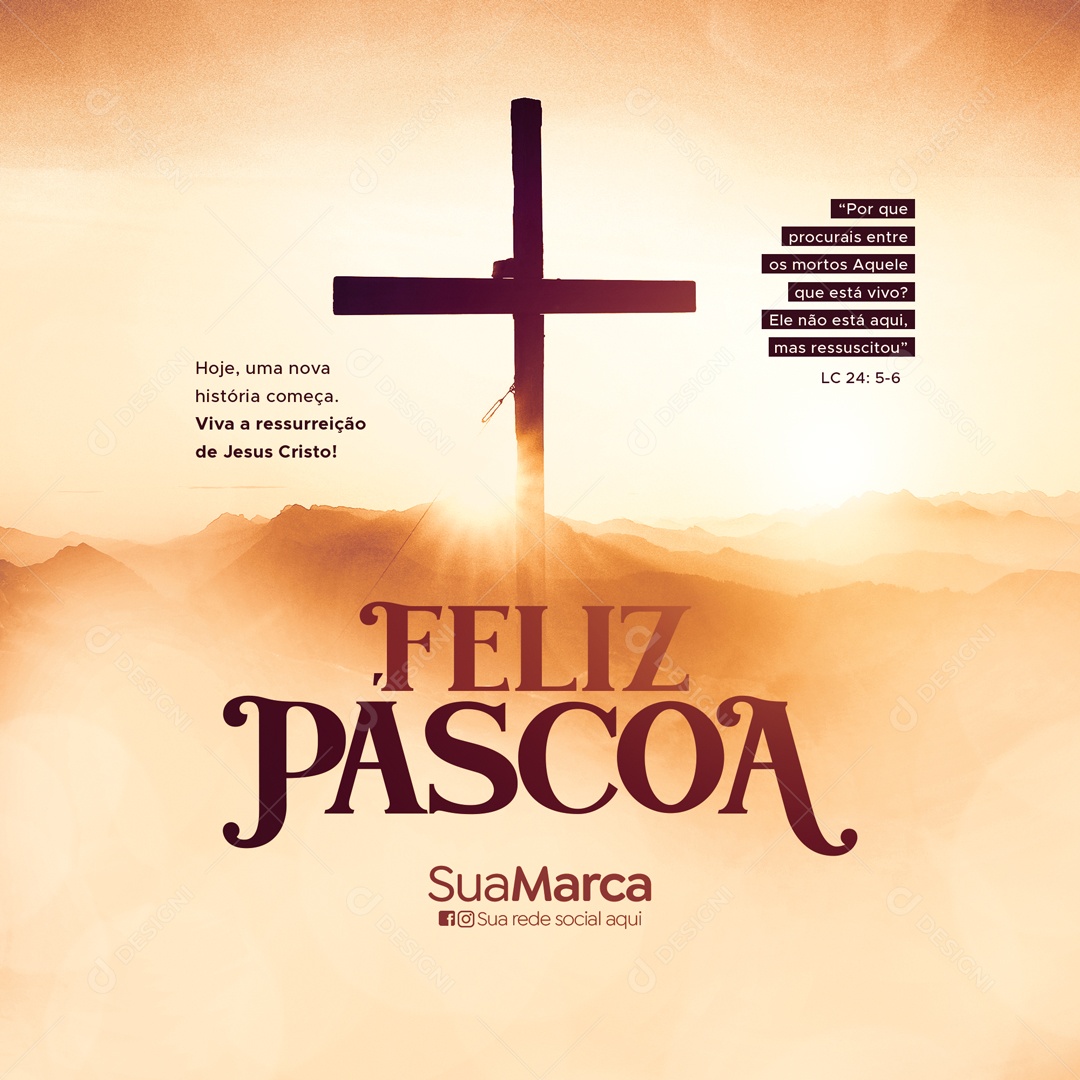 Feliz Páscoa Hoje, Uma Nova História Começa. Viva a Ressureição de Jesus Cristo Social Media PSD Editável