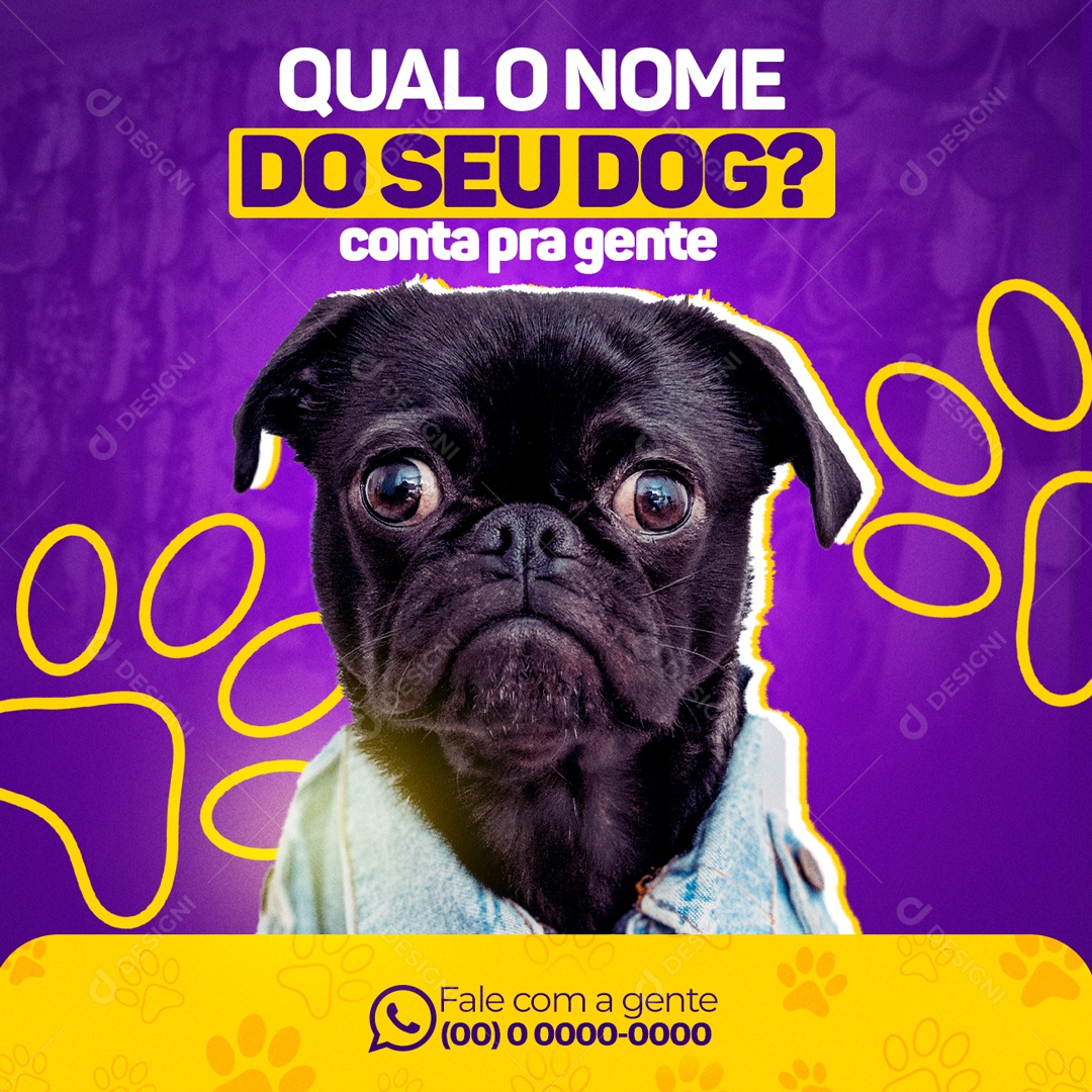 Qual o Nome do Seu Dog? Conta Pra Gente Social Media PSD Editável