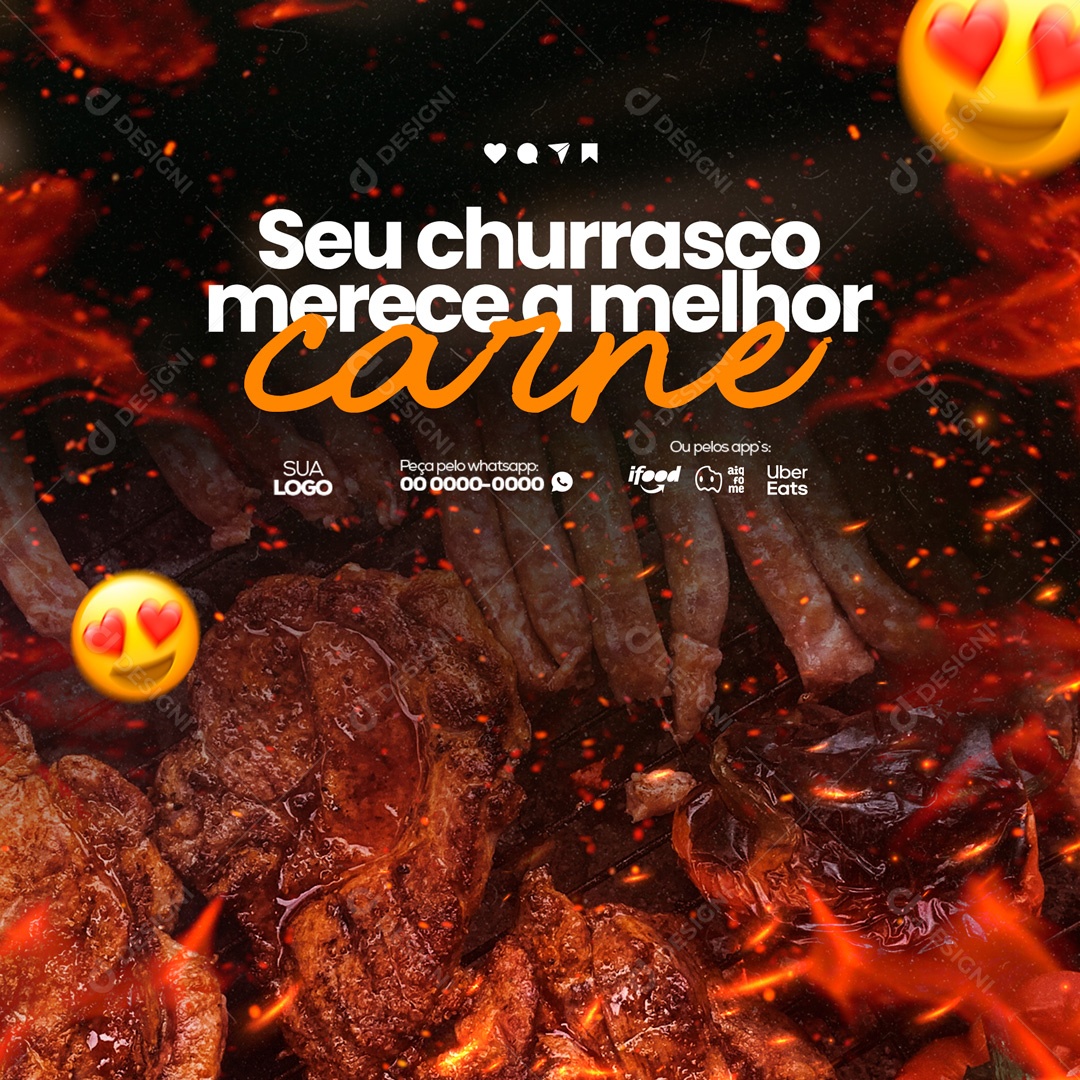 Seu Churrasco Merece a Melhor Carne Churrascaria Social Media PSD Editável