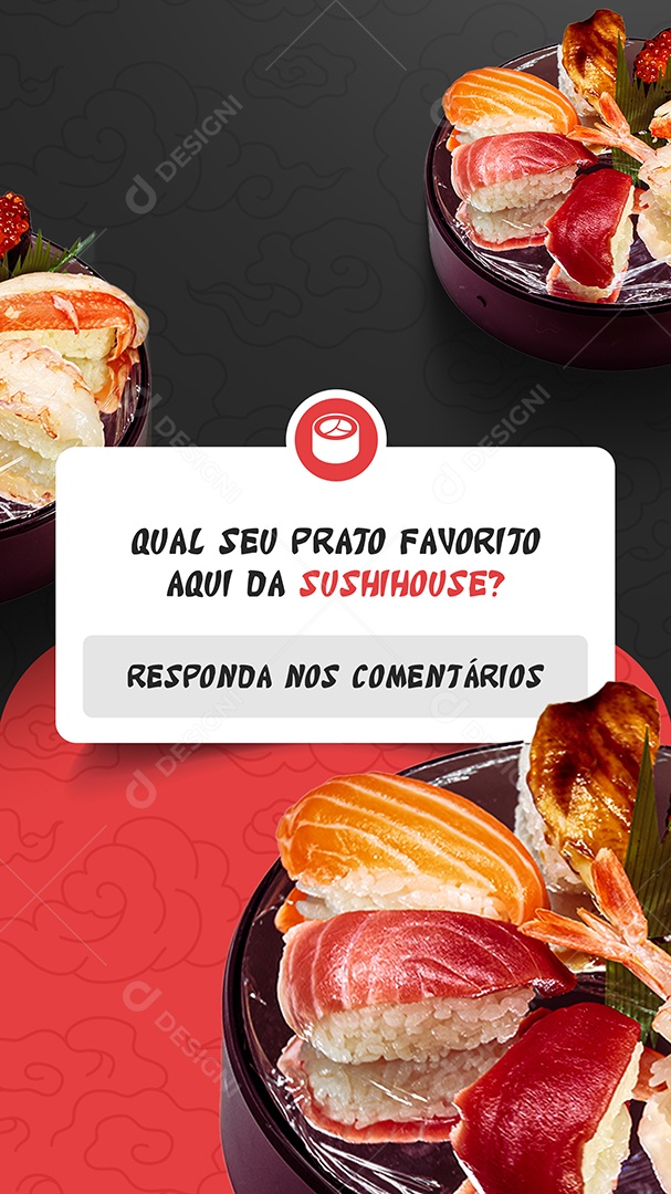 Story Qual Seu Prato Favorito Aqui da Sushihouse? Social Media PSD Editável