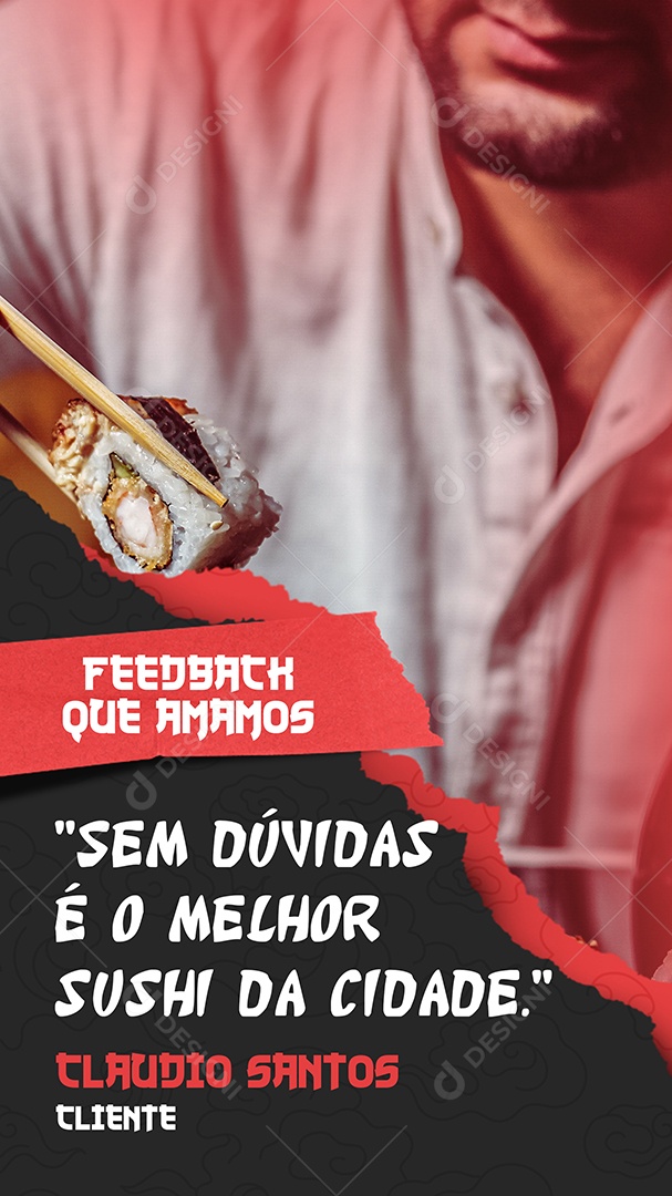 Story Feedback Que Amamos Sem Dúvidas é o Melhor Sushi da Cidade Social Media PSD Editável