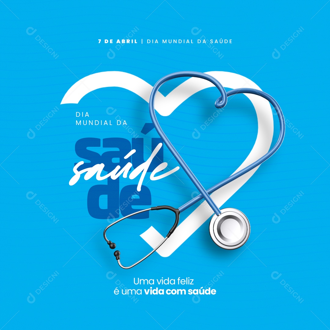 Dia Mundial Da Saúde 07 De Abril Uma Vida Feliz é Uma Vida Com Saúde Social Media PSD Editável