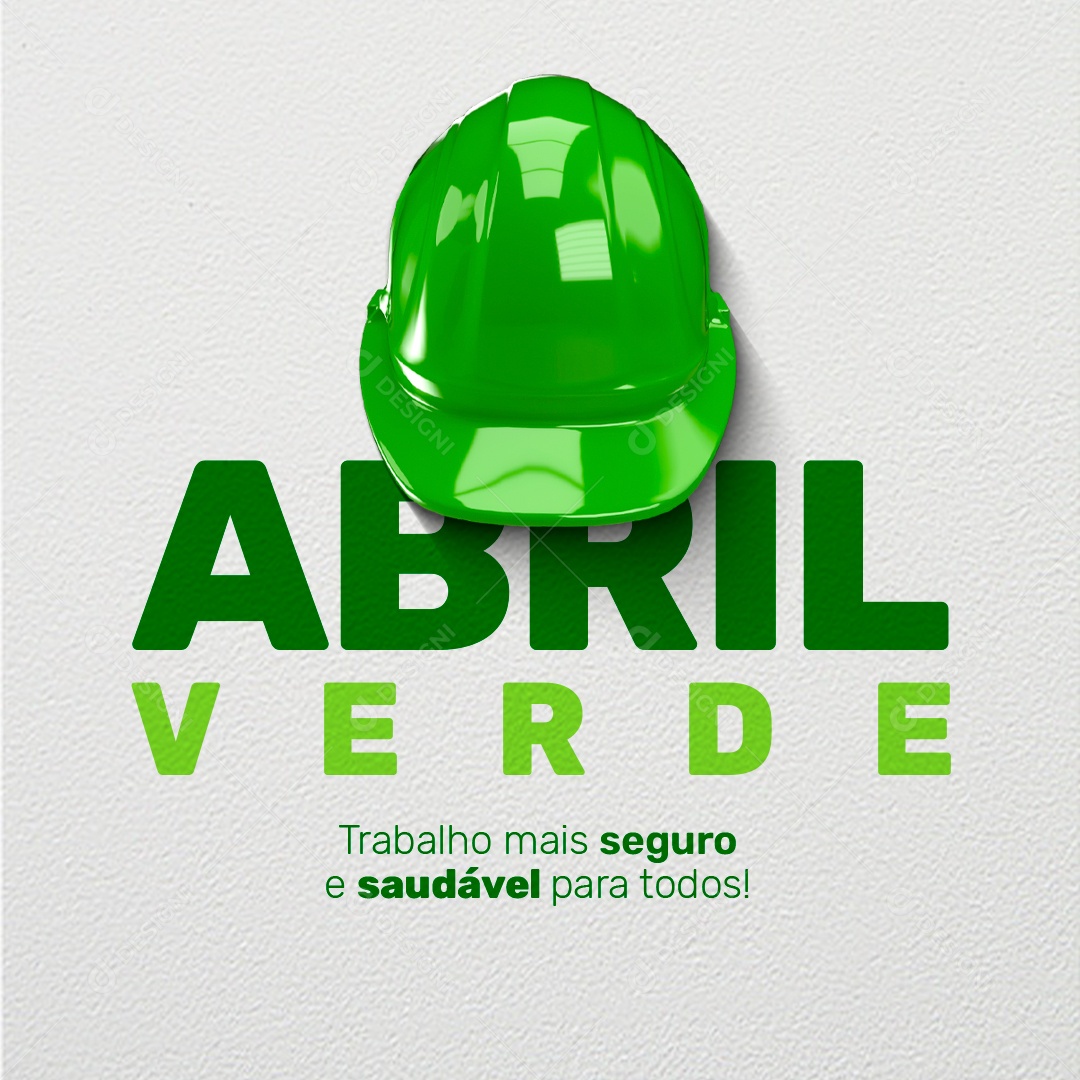 Social Media Abril Verde Capacete Trabalho Mais Seguro PSD Editável