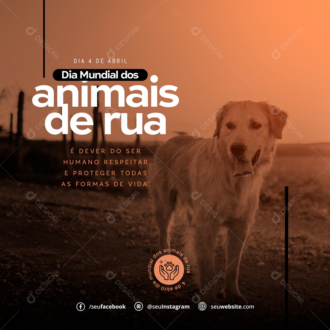 Dia Mundial Dos Animais de Rua é Dever do Ser Humano Respeitar e Proteger Todas as Formas de Vida Social Media PSD Editável