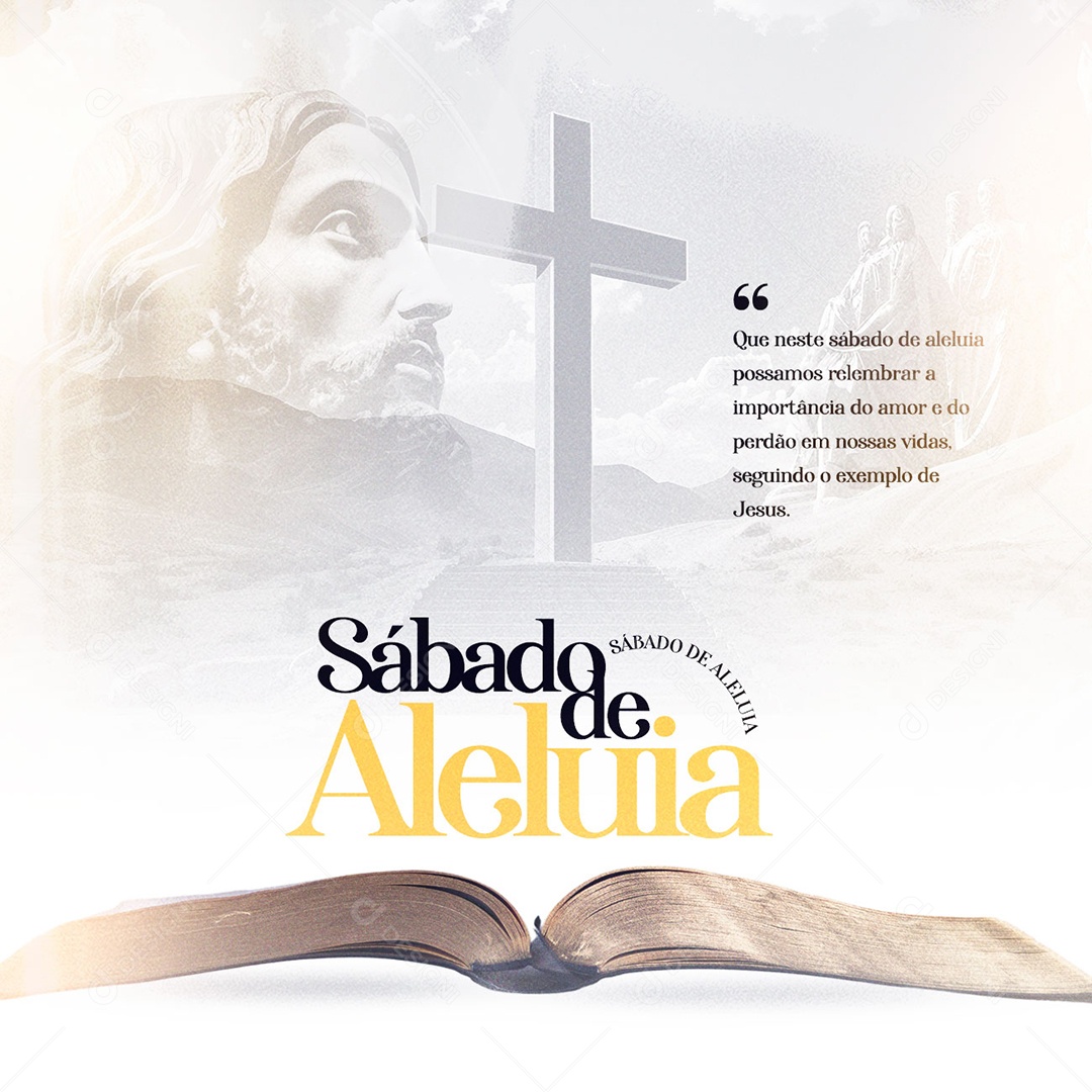 Que Nesta Sábado De Aleluia Possamos Relembrar A Importância Do Amor Social Media PSD Editável