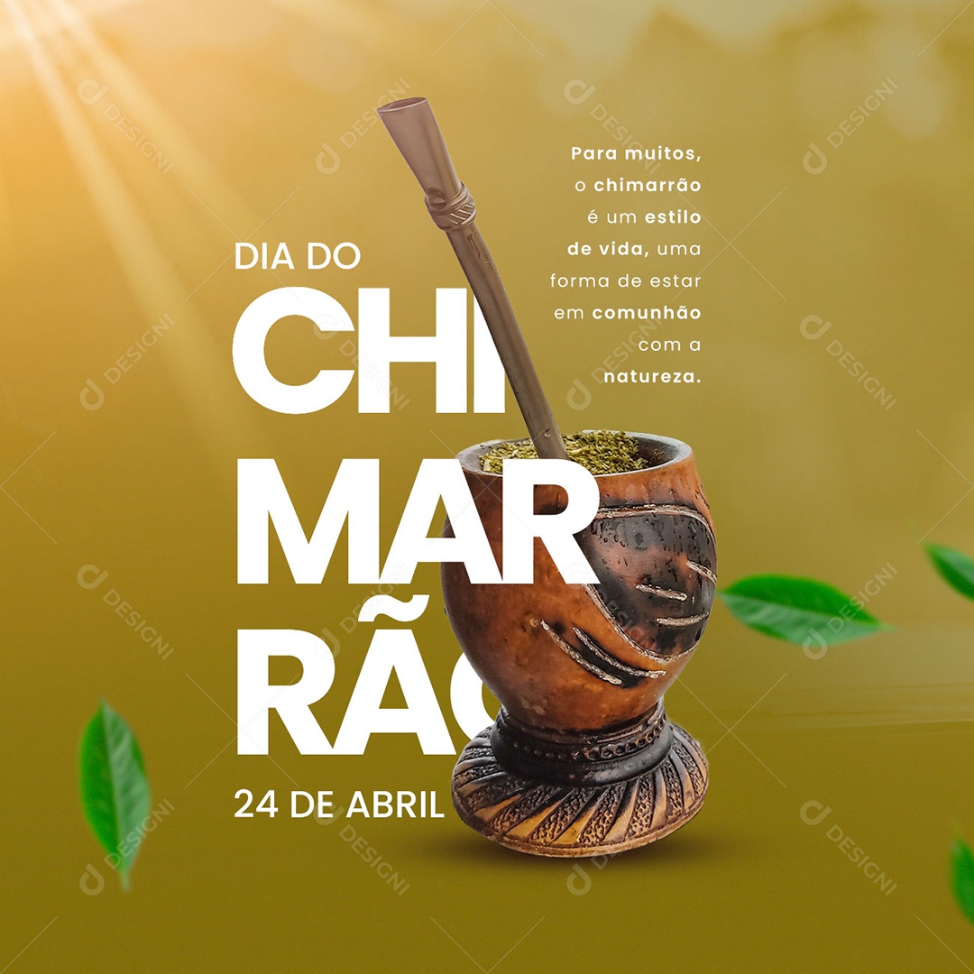 Para Muitos O Chimarrão é Um Estilo De Vida 24 De Abril Dia do Chimarrão Social Media PSD Editável