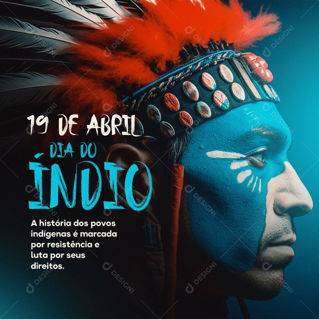 Social Media 19 De Abril Dia Do Índio A Historia Dos Povos Indígenas PSD Editável