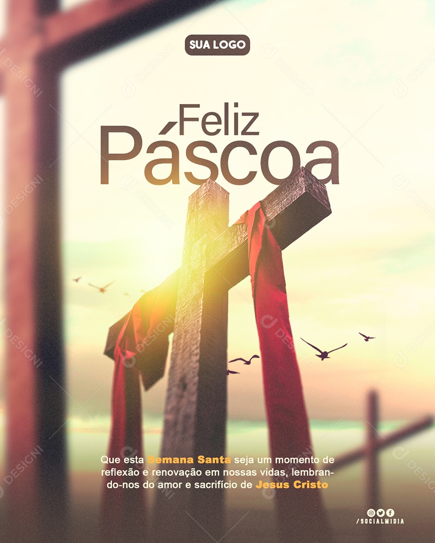 Que Esta Semana Santa Seja Um Momento De Reflexão Feliz Páscoa Social Media PSD Editável