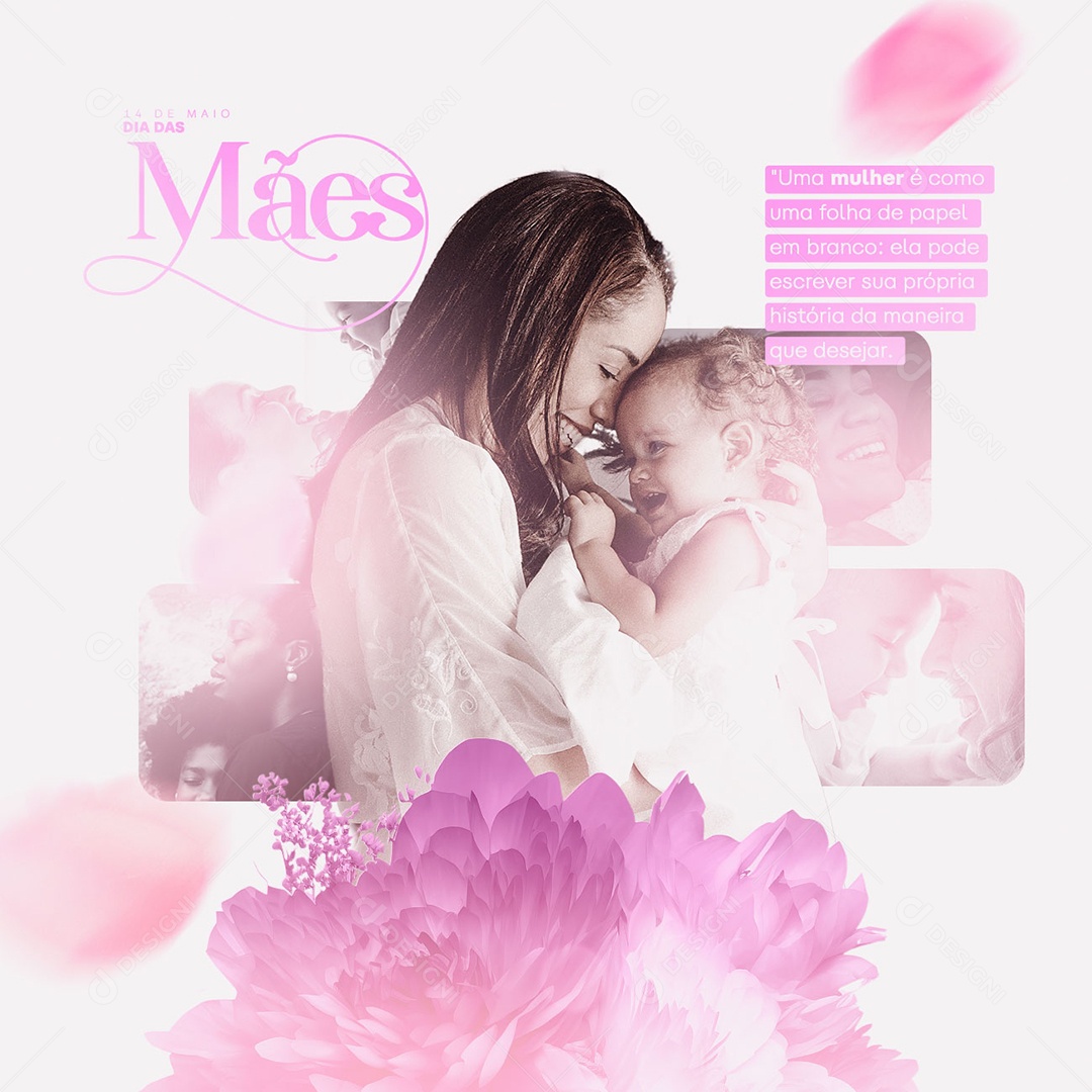 Uma Mulher é Como Uma Folha De Papel Em Branco Feliz Dia Das Mães Social Media PSD Editável