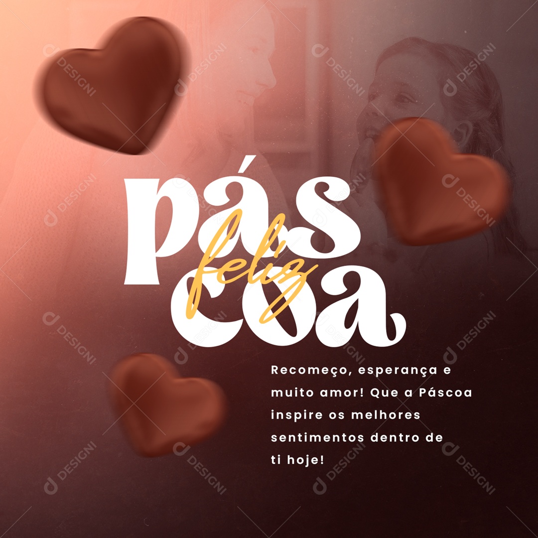 Recomeço, Esperança e Muito Amor! Feliz Páscoa Social Media PSD Editável