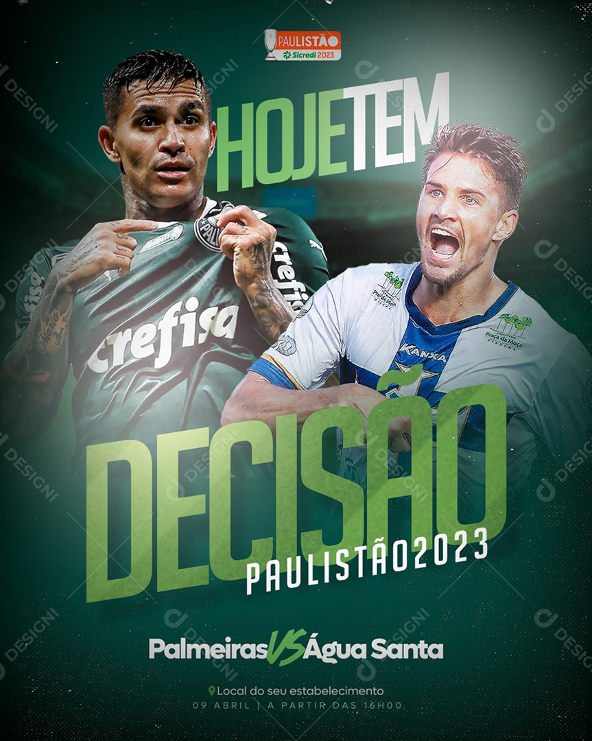 Flyer Hoje Tem Decisão Paulistão 2023 Social Media PSD Editável