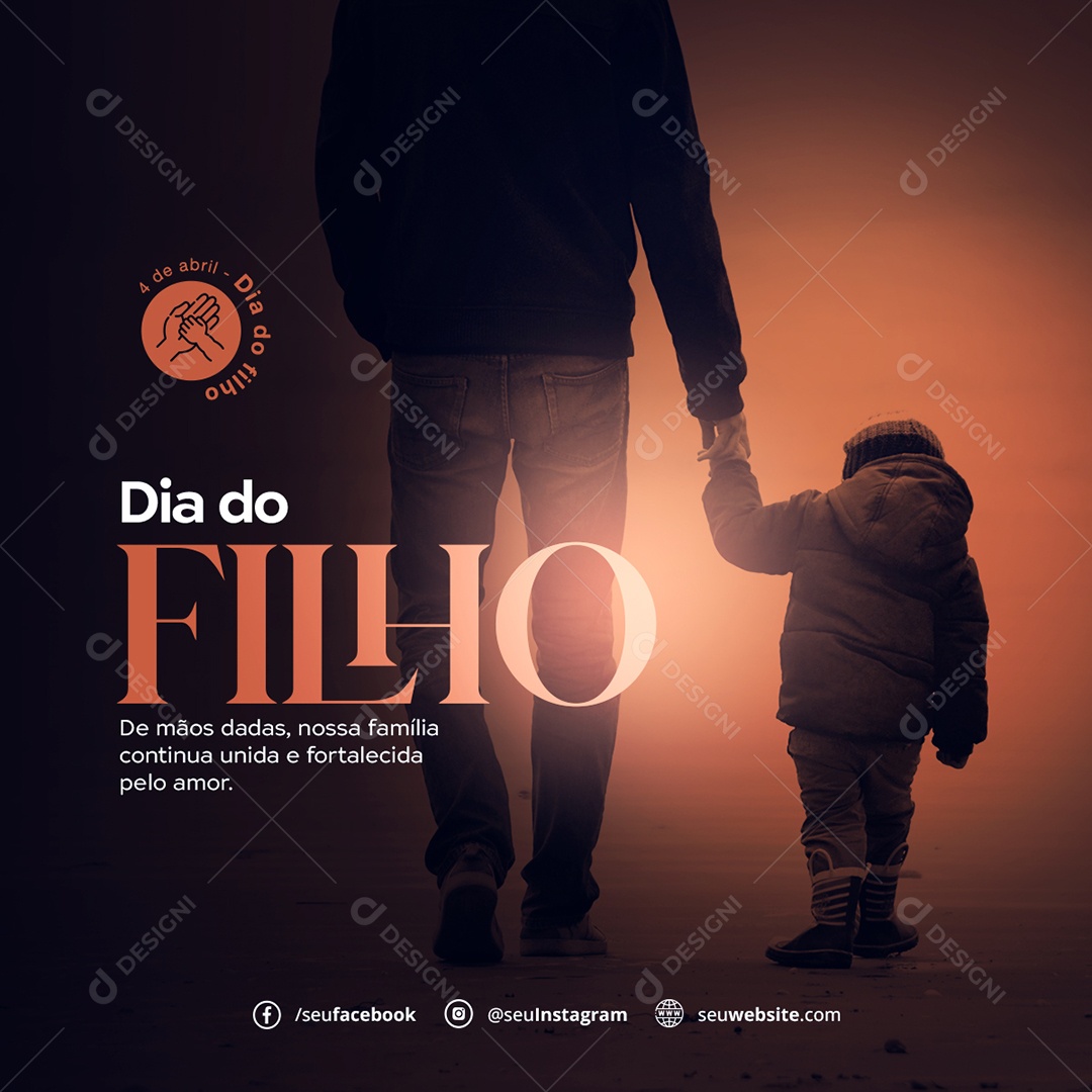 Dia do Filho de Mãos Dadas, Nossa Família Continua Unida e Fortalecida Pelo Amor Social Media PSD Editável