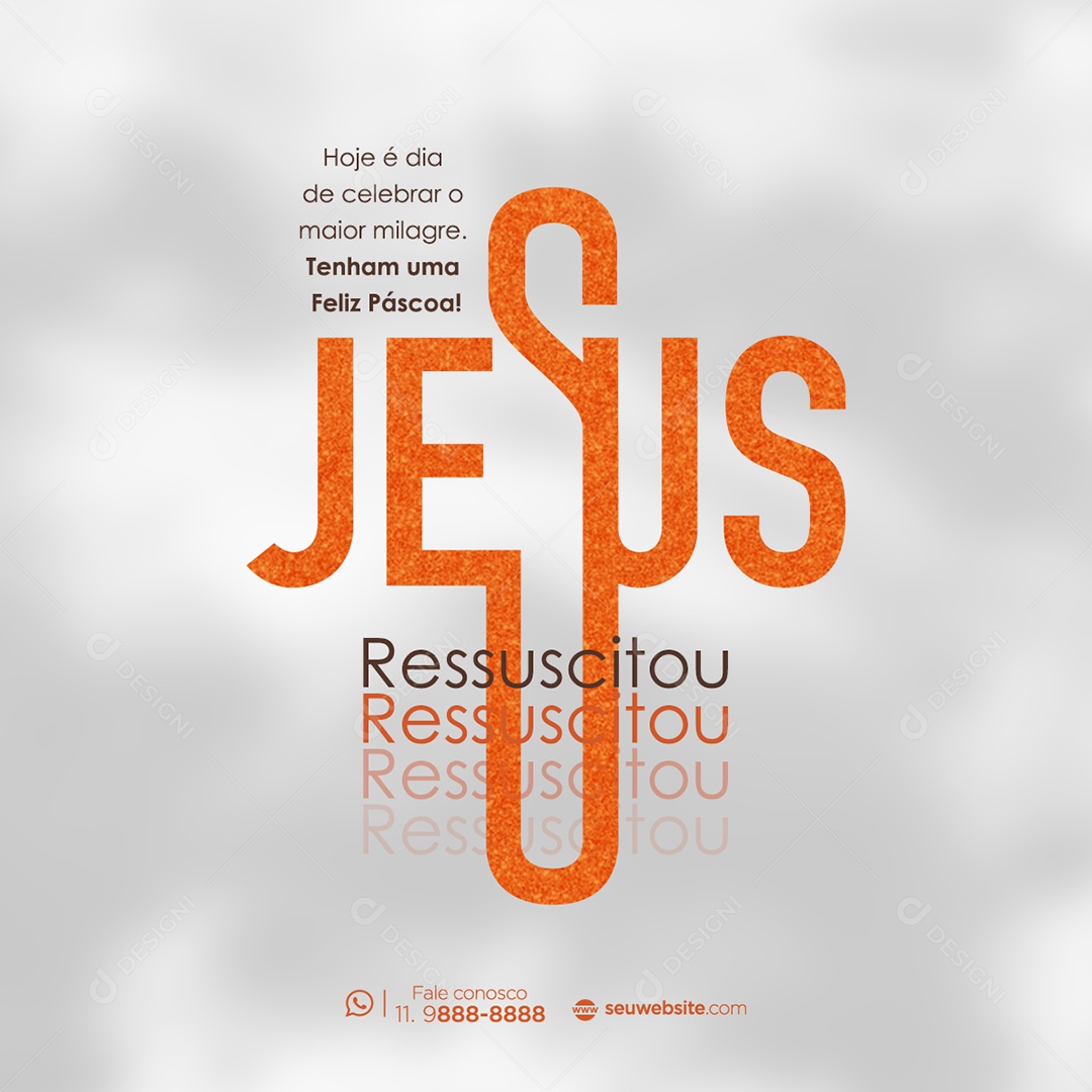 Jesus Ressuscitou Hoje é Dia de Celebrar o Maior Milagre. Tenham Uma Feliz Páscoa Social Media PSD Editável