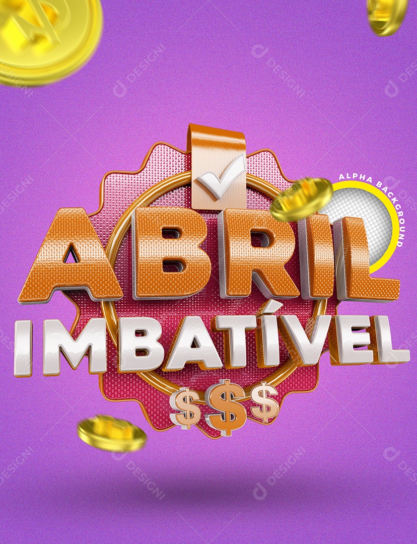 Selo 3D Amarelo Abril Imbatível Para Composição PSD