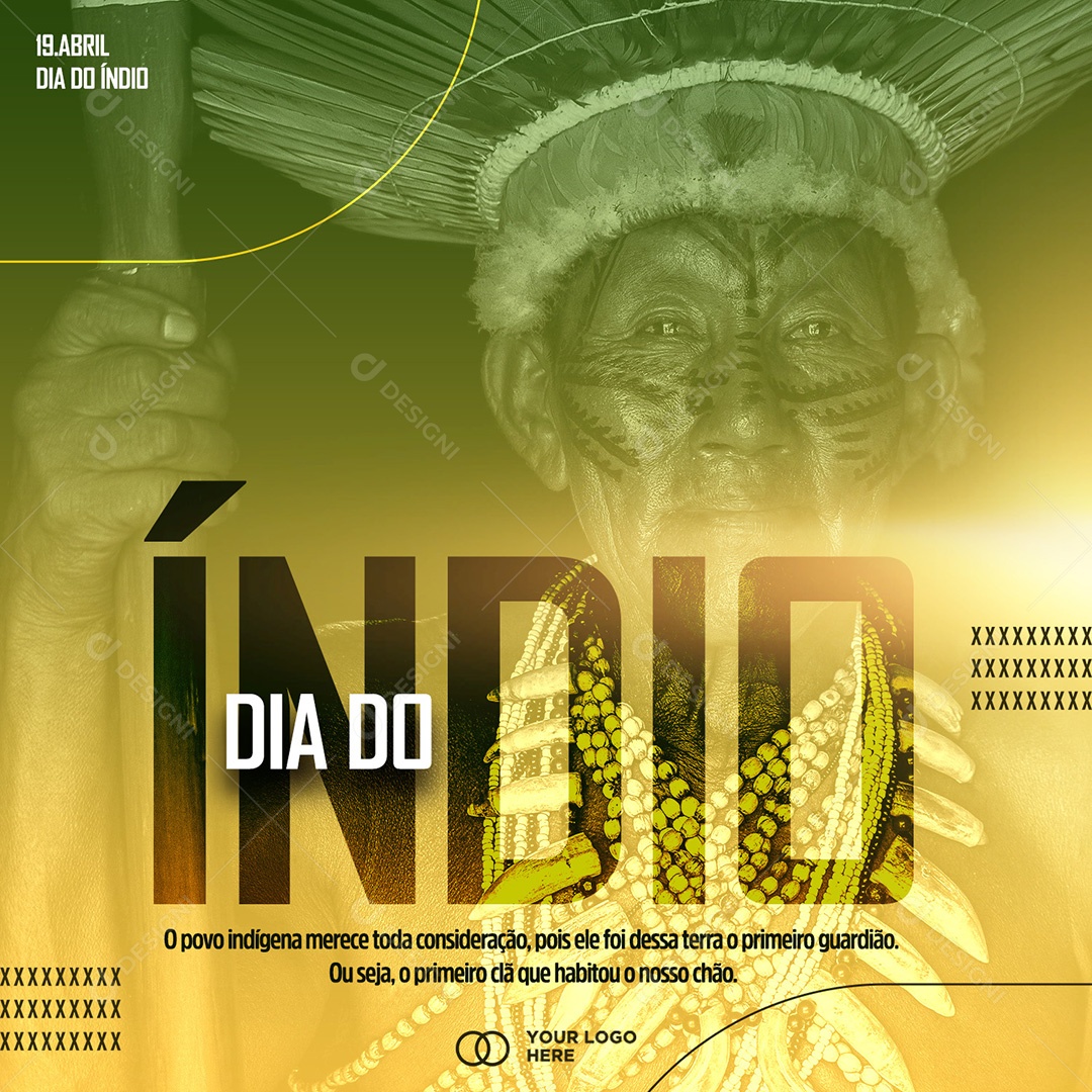 Dia do Índio o Povo Indígena Merece Toda Consideração, Pois Ele Foi Dessa Terra o Primeiro Guardião, ou Seja, o Primeiro Clã Que Habitou Nosso Chão Social Media PSD Editável