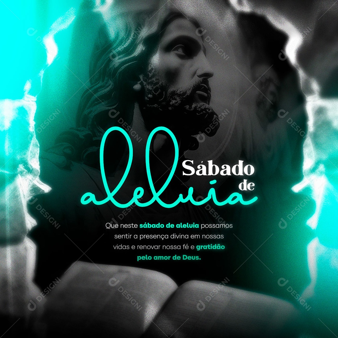 Que Nesta Sábado De Aleluia Possamos Sentir A Presença Divina Social Media PSD Editável