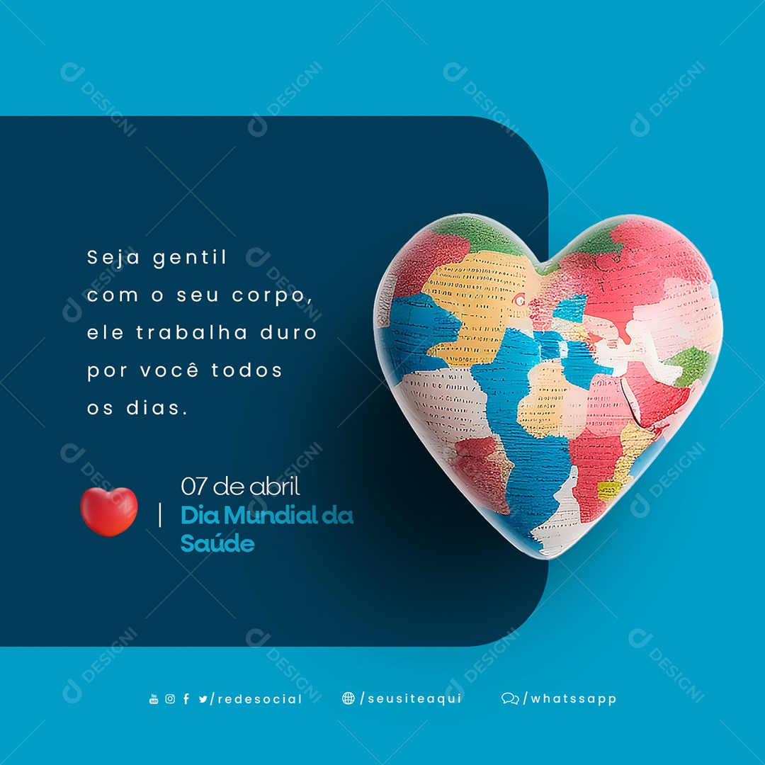 Seja Gentil Com O Seu Corpo Ele Trabalha Duro Por Você Todos Os Dias Dia Mundial Da Saúde Social Media PSD Editável