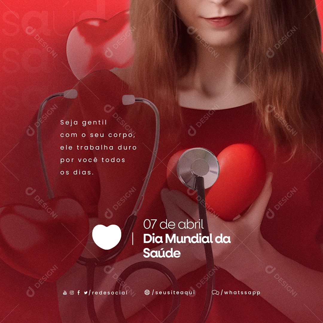 Seja Gentil Com O Seu Corpo Ele Trabalha Duro Por Você Todos Os Dias Dia Mundial Da Saúde Social Media PSD Editável