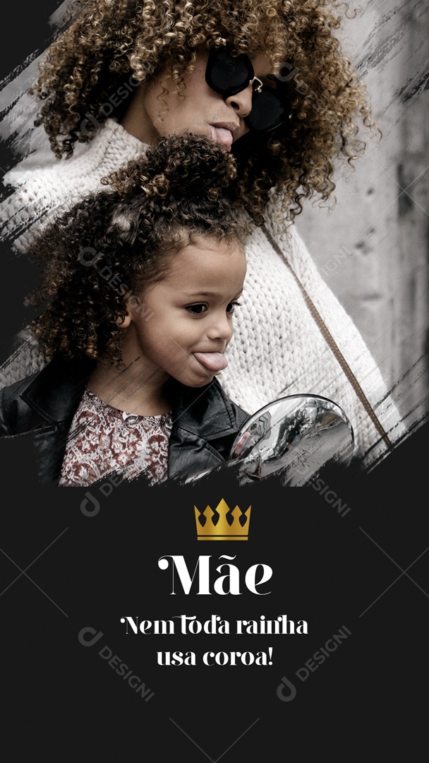 Social Media Dia Das Mães Nem Toda Rainha Usa Coroa PSD Editável