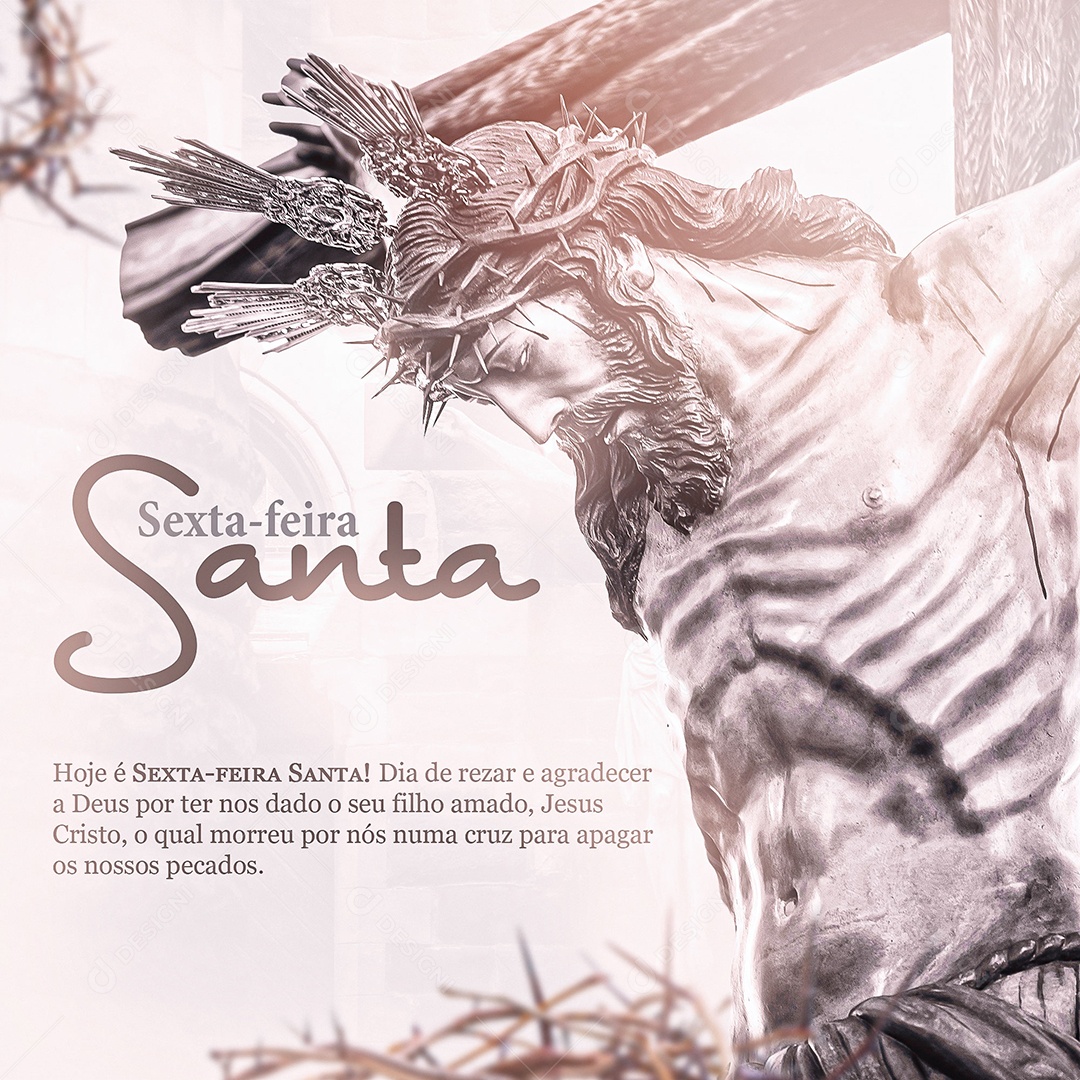 Hoje É Sexta-Feira Santa Dia De Rezar E Agradecer Social Media PSD Editável