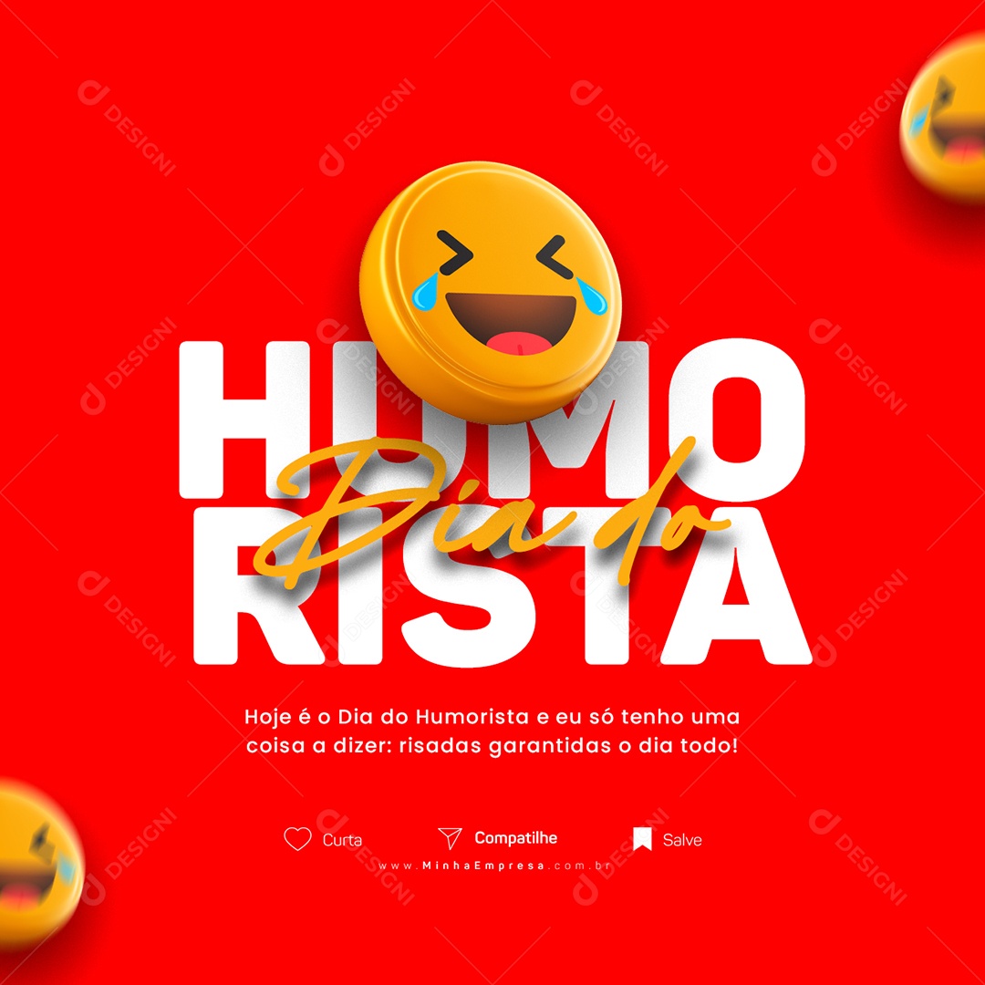 Hoje É O Dia Do Humorista E Eu Só Tenho Uma Coisa A Dizer Risadas Social Media PSD Editável