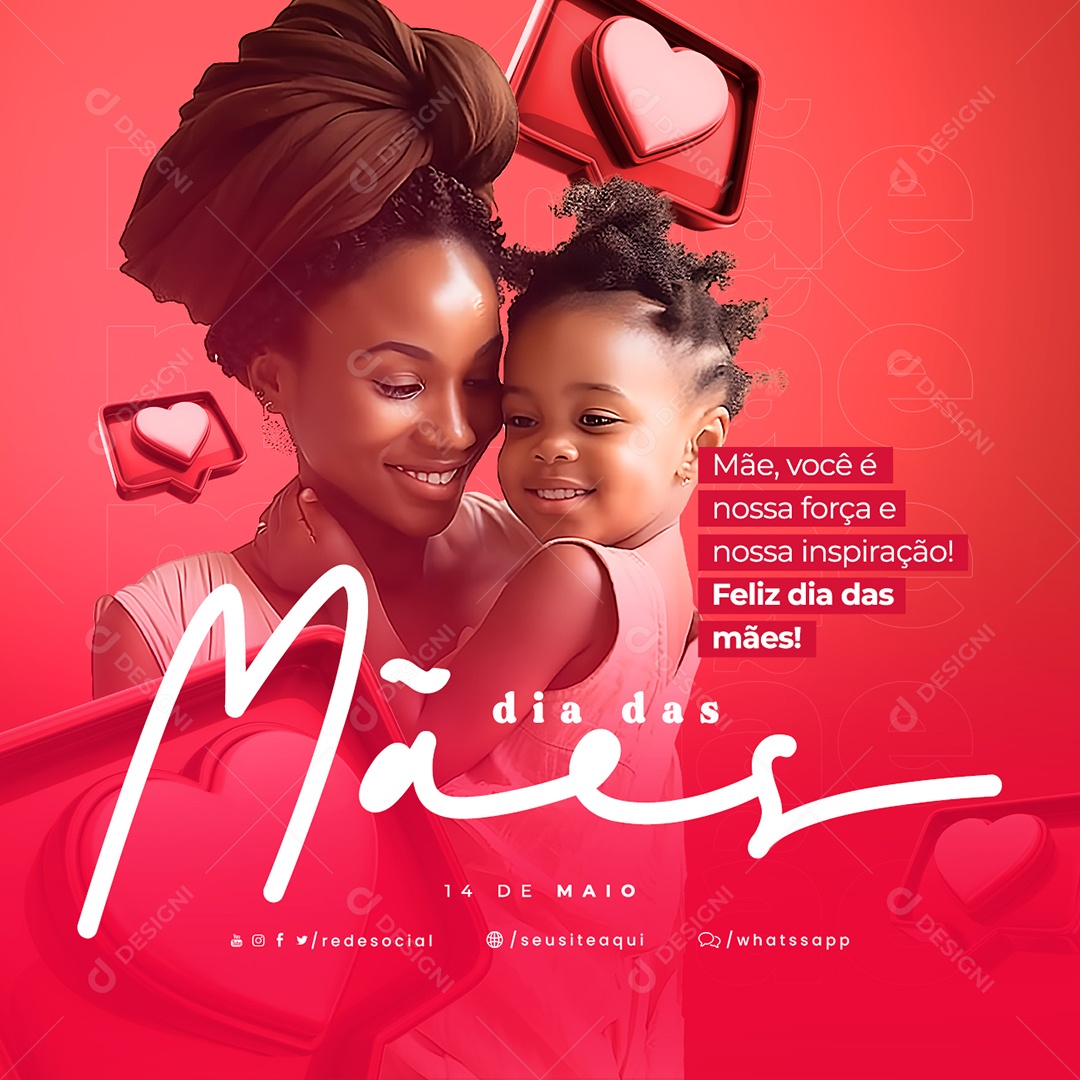 Mãe Você É Nossa Força E Nossa Inspiração Feliz Dia Das Mães Social Media PSD Editável