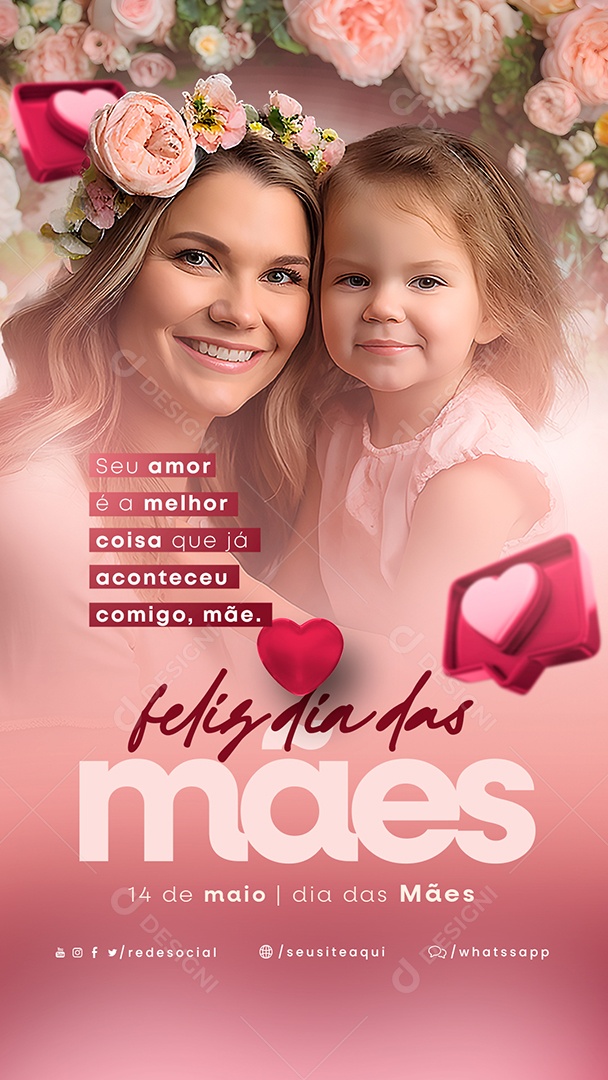 Story Seu Amor É A Melhor Coisa Que Já Aconteceu Comigo Dia Das Mães Social Media PSD Editável