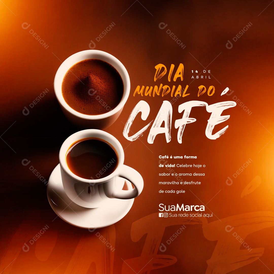 Café É Uma Forma De Vida Dia Mundial Do Café Social Media PSD Editável